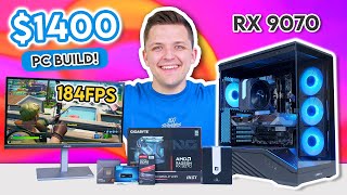 Best $1400 Gaming PC Build 2025! 😀 [ft. RX 9070 & Ryzen 5 w/ 1440p Benchmarks]