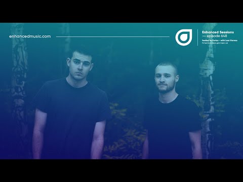 Enhanced Sessions 648 with Last Heroes - Hosted by Farius