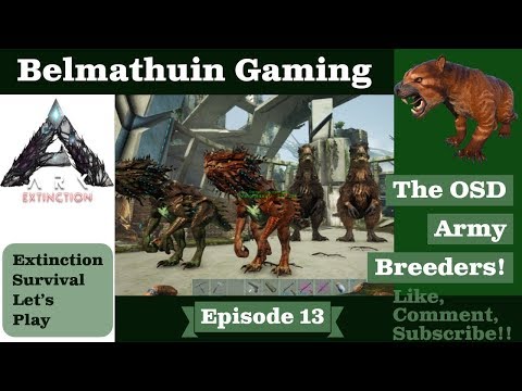 The OSD Army Breeders! Ark Extinction Belmathuin Vanilla LP S1 EP 13