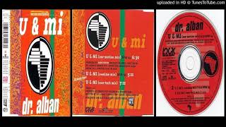Dr. Alban ‎– U &amp; Mi (Swe-Tech Mix ‎– 1991)