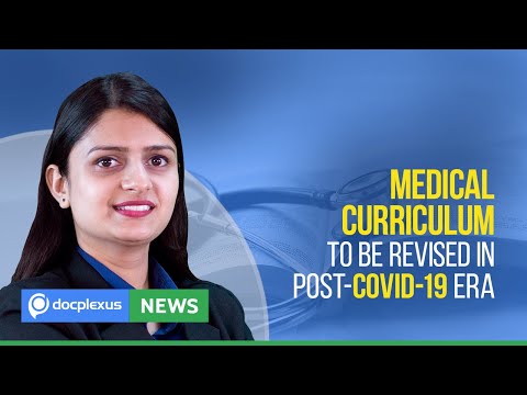 Medical Curriculum Likely To Adapt Itself In Post COVID-19 Era, And Many More