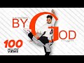 BY GOD -  Jayy Randhawa (Full Song) Karan Aujla | MixSingh | 👍 2018 | TOB GANG