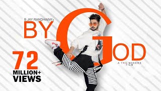 BY GOD -  Jayy Randhawa (Full Song) Karan Aujla  M