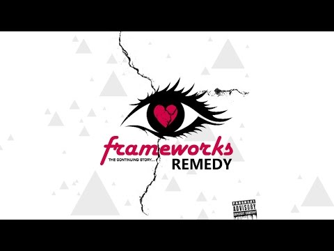 FrameWorks - Remedy