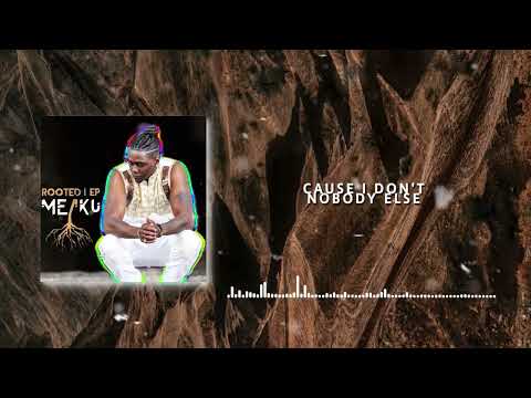 Meaku- Nobody Else (Lyric Video)