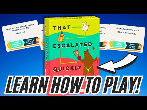 How To Play That Escalated Quickly