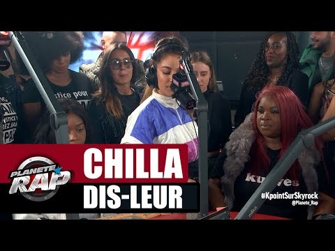 Chilla "Dis-leur" #PlanèteRap