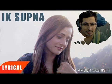 Ik Supna (Lyrical) — watch video