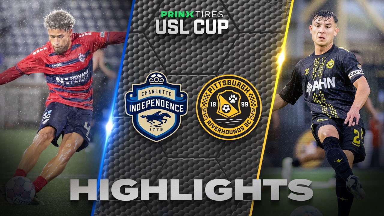 5.15.2026 | Charlotte Independence vs. Pittsburgh Riverhounds SC - Game Highlights