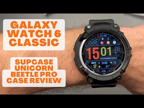 Galaxy Watch 6 Classic - Supcase Unicorn Beetle Pro Case Review