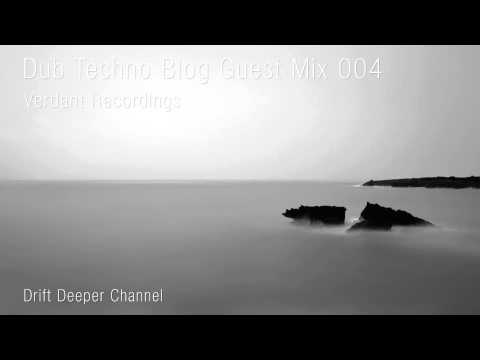 Dub Techno Blog Guest Mix 004 - Verdant Recordings