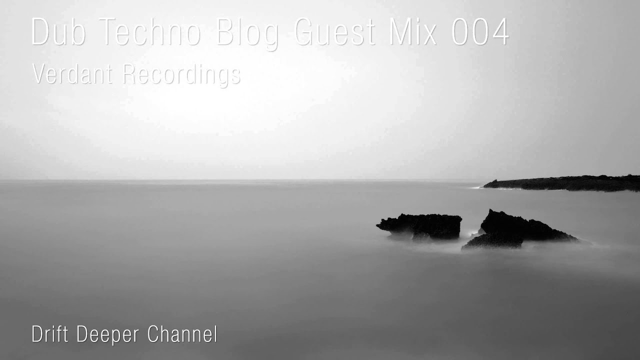 Dub Techno Blog Guest Mix 004 - Verdant Recordings