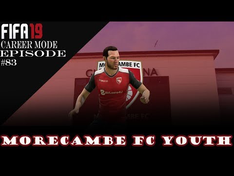 Fifa 19 Career Mode - Youth Edition - Morecambe FC - Episode 83
