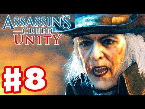 Assassin's Creed Unity - Gameplay Walkthrough Part 8 - Le Roi Est Morte! (Xbox One, PS4, PC)
