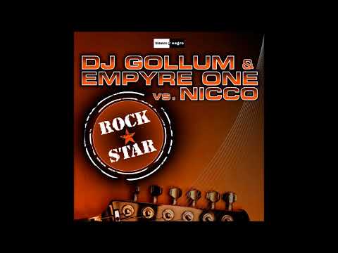 DJ Gollum & Empyre One vs NICCO - Rockstar (Hands Up Mix)