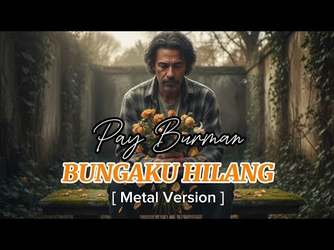 Bungaku Hilang - Pay Burman (2000) | Cover by Aghony Dee