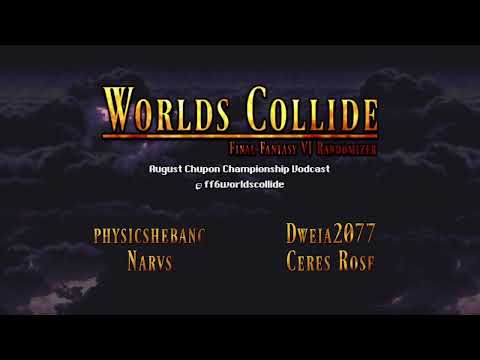 Chupon Championship Monthly Tournament August Race - Final Fantasy 6 Worlds Collide Randomizer