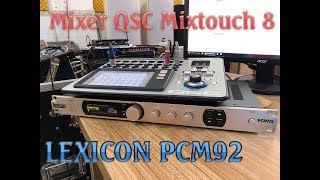 Video thumbnail for Lexicon PCM 92 Làm Effect rời cho Mixer QSC Touchmix 8. by Kim Phát Audio 097.456.3028