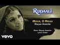 Moula, O Moula Best Audio Song - Rudaali|Dimple Kapadia|Bhupen Hazarika