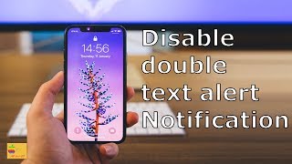 How to disable double text message notification in iPhone