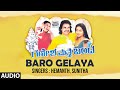 Baro Gelaya Audio Song Kannada Movie Ganesha Matte Bandaa Vijay R P Raju V Manohar