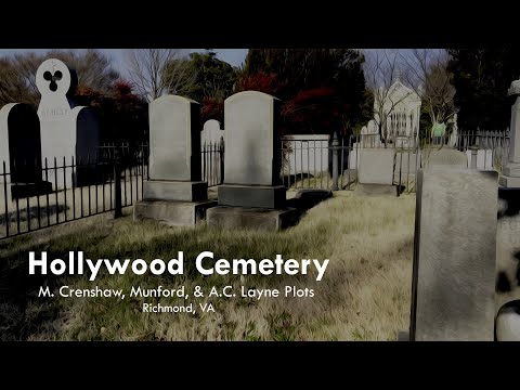 Hollywood Cemetery - M. Crenshaw, Munford, & A.C. Layne Plots - Richmond, VA