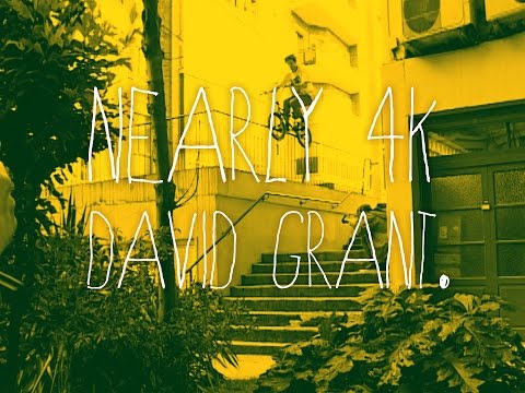 Nearly 4K BMX - DAVID GRANT - DVD Part