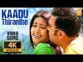 Kaadu Thiranthae - 4K Video Song காடு திறந்தே | Vasool Raja | Kamal Haasan | Sneha | Bharadwaj