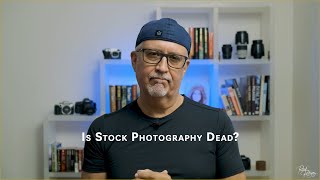 Is Stock Photography Dead?