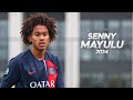 Senny Mayulu - The Next Gem of Paris Saint-Germain - 2024ᴴᴰ