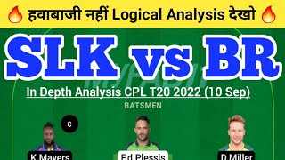 SLK vs BR Dream11 Team | SLK vs BR Dream11 CPL T20 2022 | SLK vs BR Dream11 Today Match Prediction