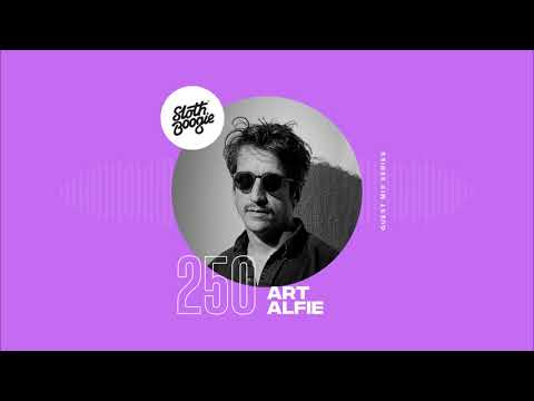 SlothBoogie Guestmix #250 - Art Alfie