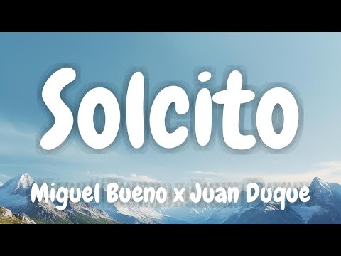 Miguel Bueno x Juan Duque - Solcito (Lyrics Spanish & English)
