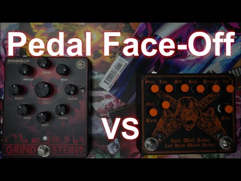 Pedal Face-Off – Lone Wolf Audio Left Hand Wrath Deluxe vs Klirrton Grindstein
