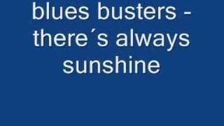 blues busters - there´s always sunshine