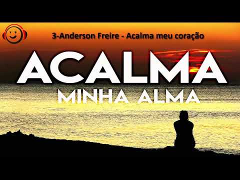 Hinos Para Acalmar Minha Alma em 2019   Musicas Gospel Para Ouvir  Top 11