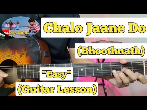 Chalo Jaane Do - Bhoothnath | Guitar Lesson | Easy Chords | (Amitabh Bachchan)