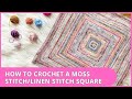 How to Crochet // Moss Stitch Square // Easy Beginner Tutorial // In Depth