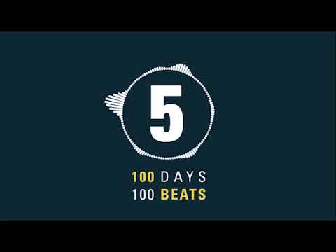 100 Days 100 Beats - Number 5