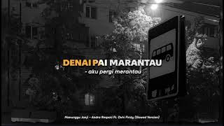 Download lagu Menunggu Janji - Andra Respati ft. Ovhi Firsty (Slowed Version) mp3