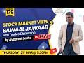 #Ep.179| Stock Market View and Sawaal Jawaab with Trades Discussion by Avadhut Sathe