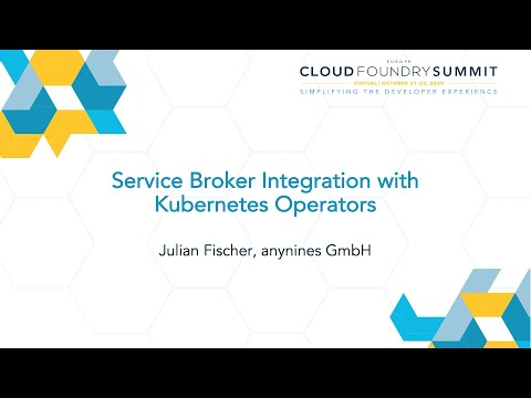 Service Broker Integration with Kubernetes Operators - Julian Fischer, anynines GmbH