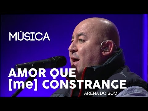 Amor Que Me Constrange video