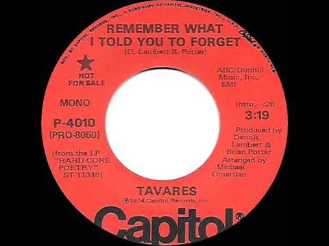 1975 Tavares - Remember What I Told You To Forget (mono radio promo 45)