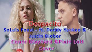 Cornor Maynard - Despacito Lyrics ft.Pixie Lott