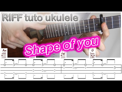 Shape of you - Ed SHEERAN { TUTO RIFF ukulele fingerstyle tabs }