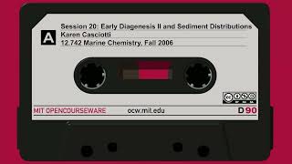 Session 20: Early Diagenesis II and Sediment Distributions
