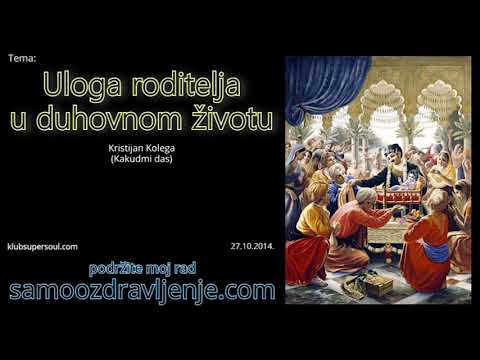 Uloga roditelja u duhovnom životu - Kristijan Kolega (Kakudmi das) 2014.