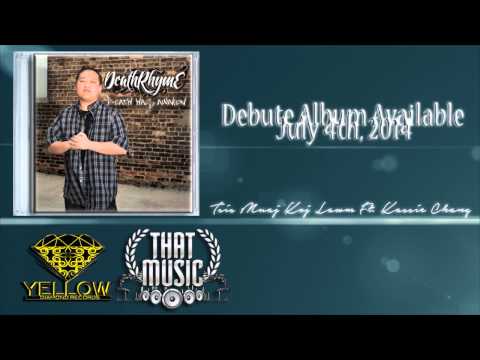 Tsis Muaj koj lawm Ft. Kassie Chang- New Single Release- New Album Available on July 4th, 2014