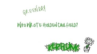 Green Day - Who Wrote Holden Caulfield? (lyrics)